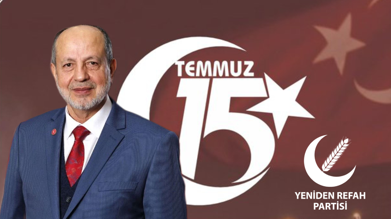 Yeniden Refah Milletvekili Ali Yüksel 15 Temmuz şehitlerini andı!