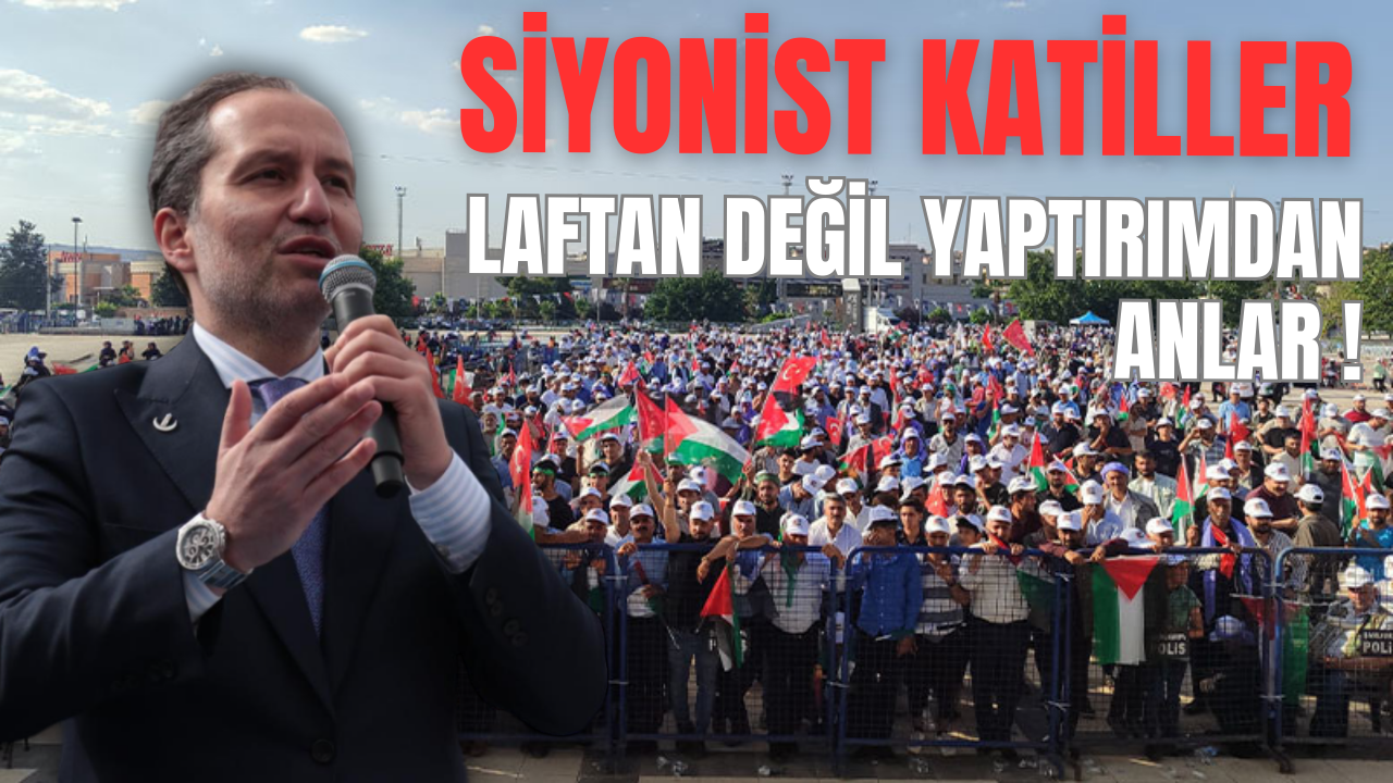 Erbakan, ‘Filistin’ mitinginde konuştu: Siyonizm karşısında laf değil, icraat konuşur!