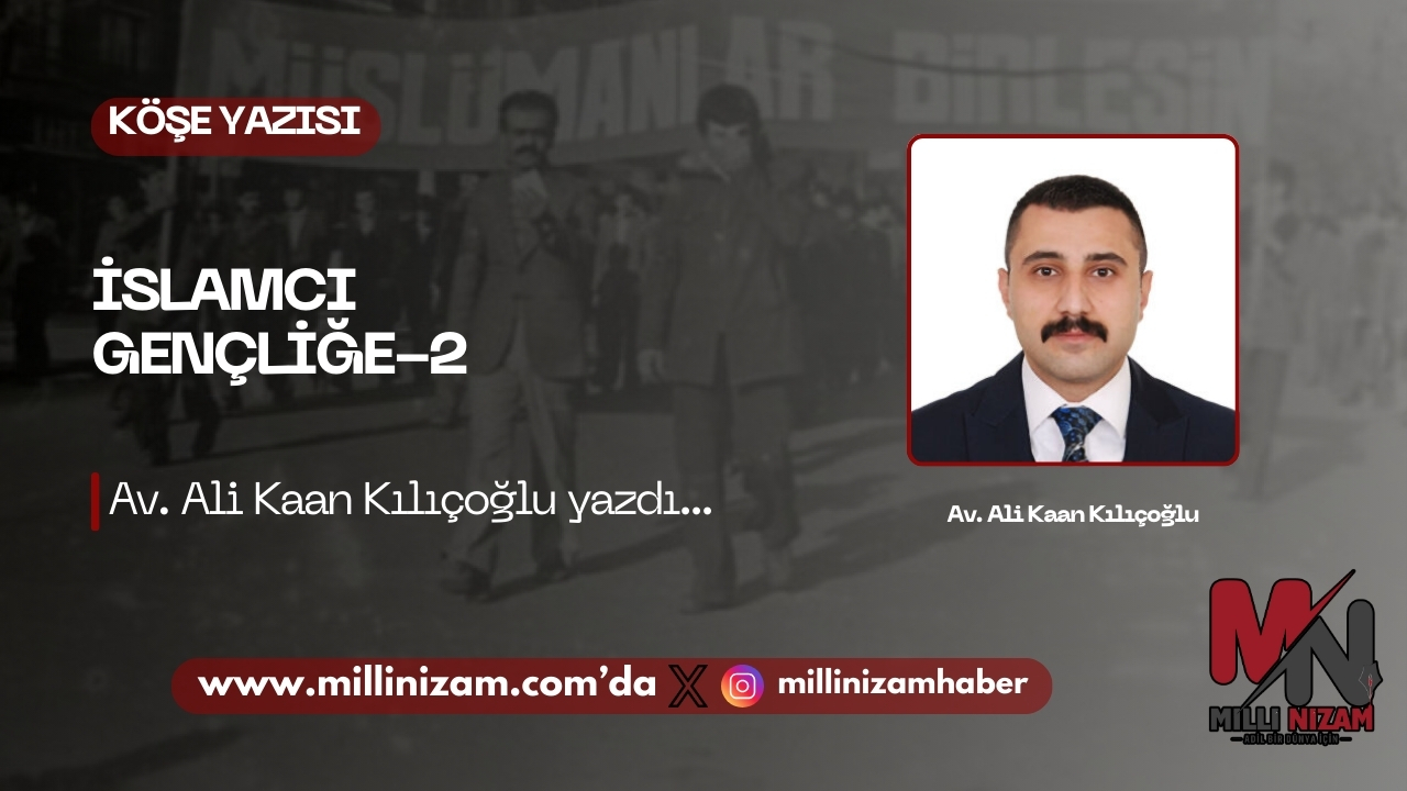 İslamcı Gençliğe-2