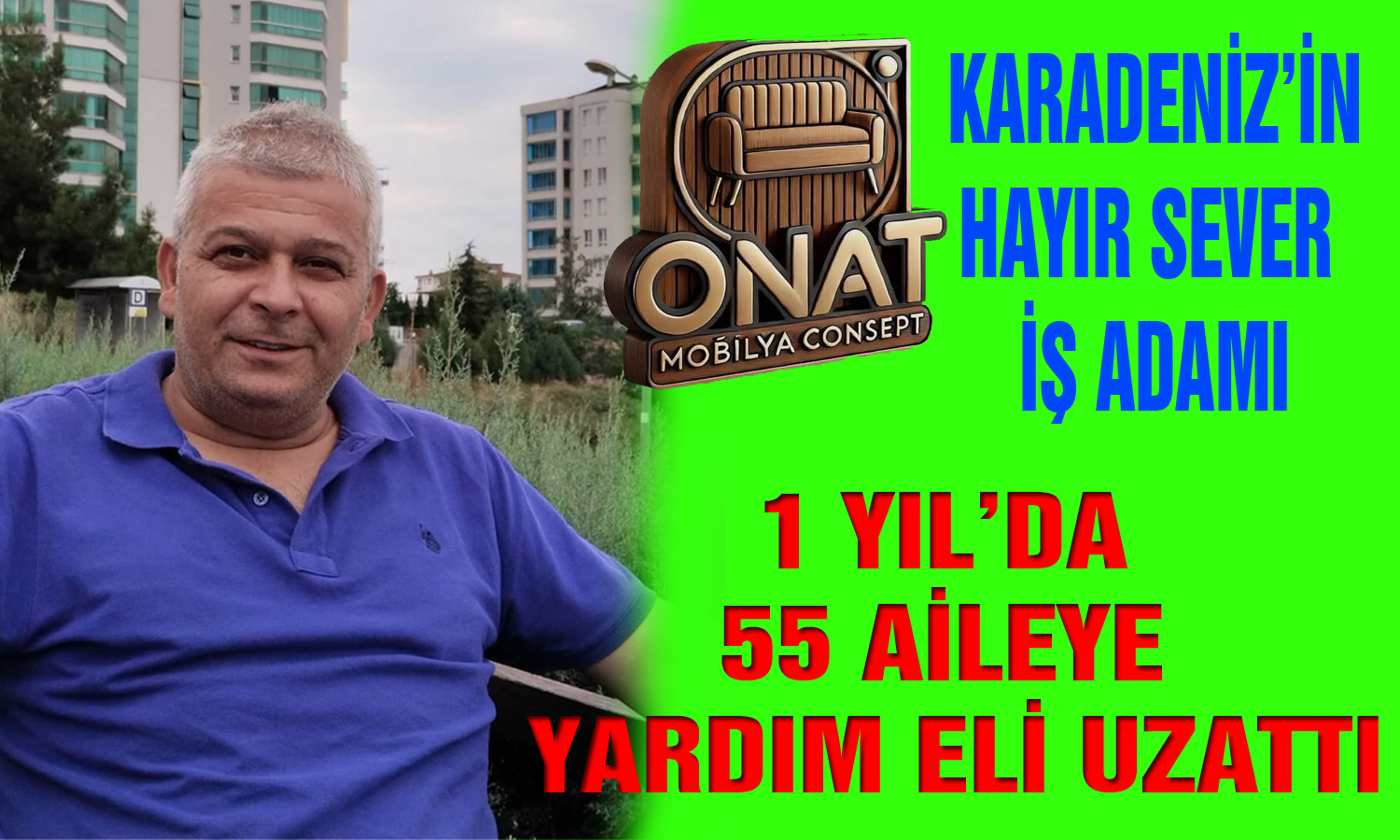 Karadeniz’in Hayırsever İş İnsanı Murat Doğru’dan 55 Aileye Umut Eli