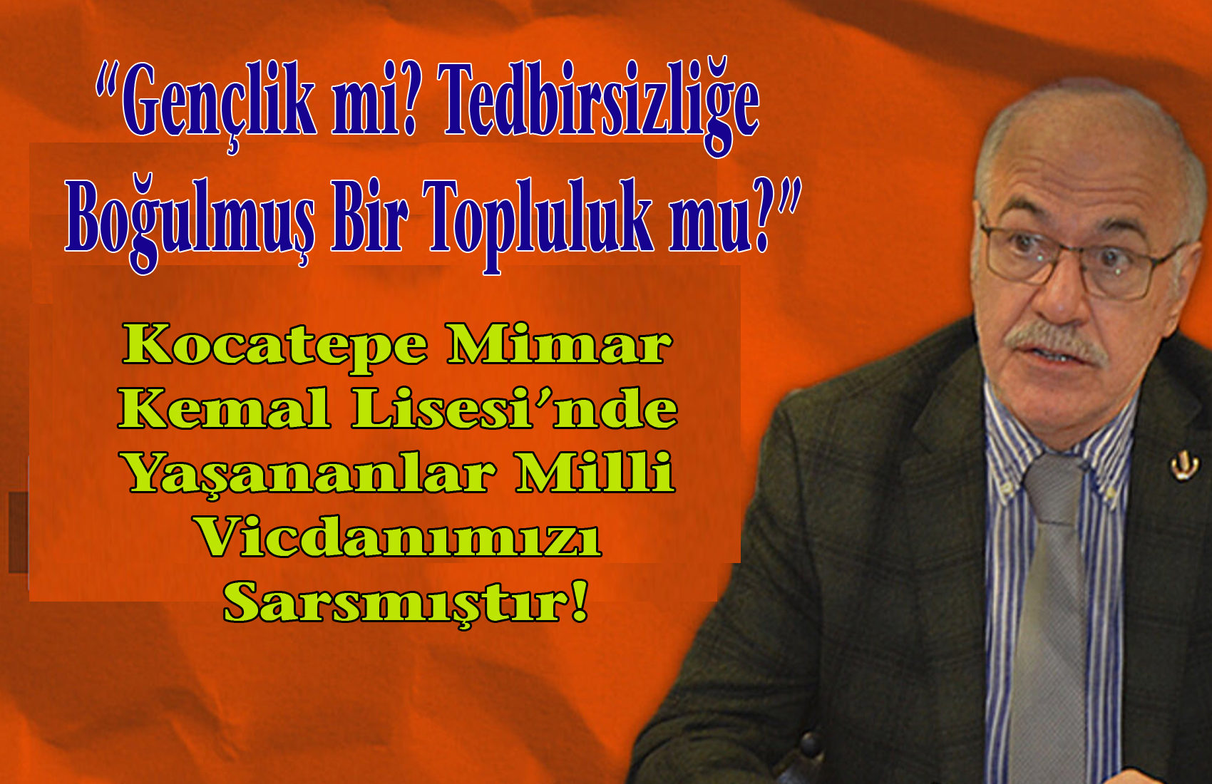 “Bu Bir Olay Değil, Bir Alarmdır”