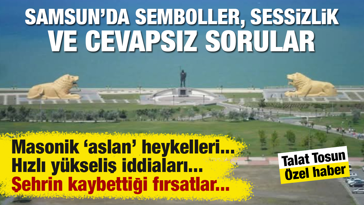 Samsun’da Semboller, Sessizlik ve Cevapsız Sorular