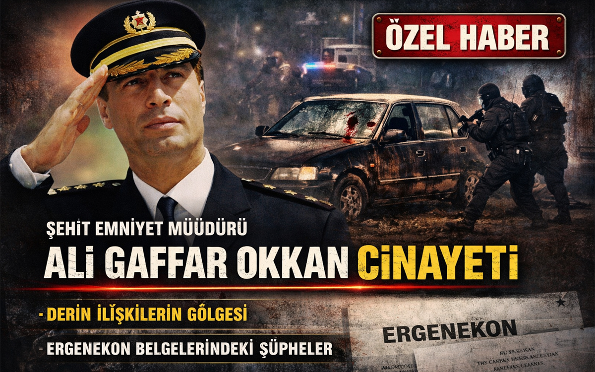 Gaffar Okkan Cinayeti Ve Perde Arkası…