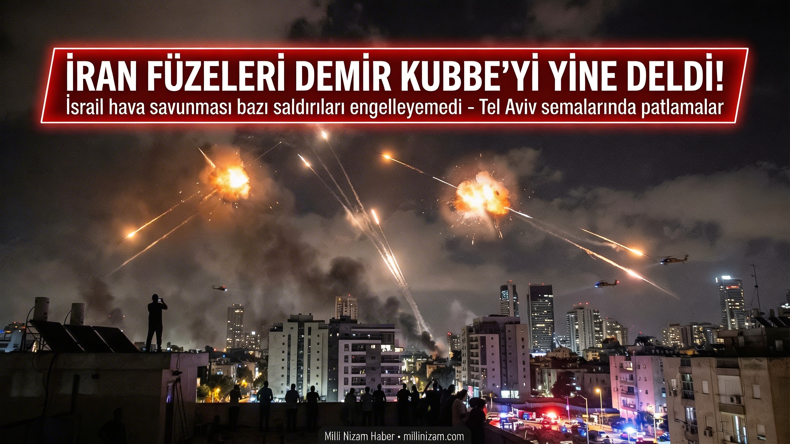İran füzeleri Demir Kubbe’yi yine deldi!