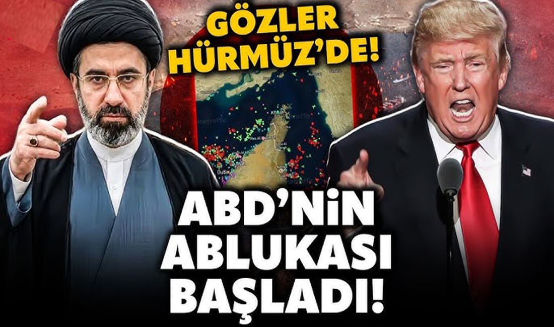 Hürmüz Boğazı’nda ABD ablukası başladı.