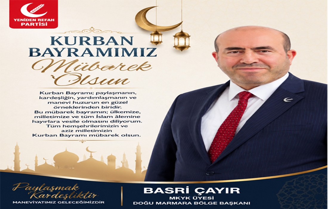 Yeniden Refah Partisi MKYK Üyesi Doğu Marmara Bölge Başkanı  Basri Çayır