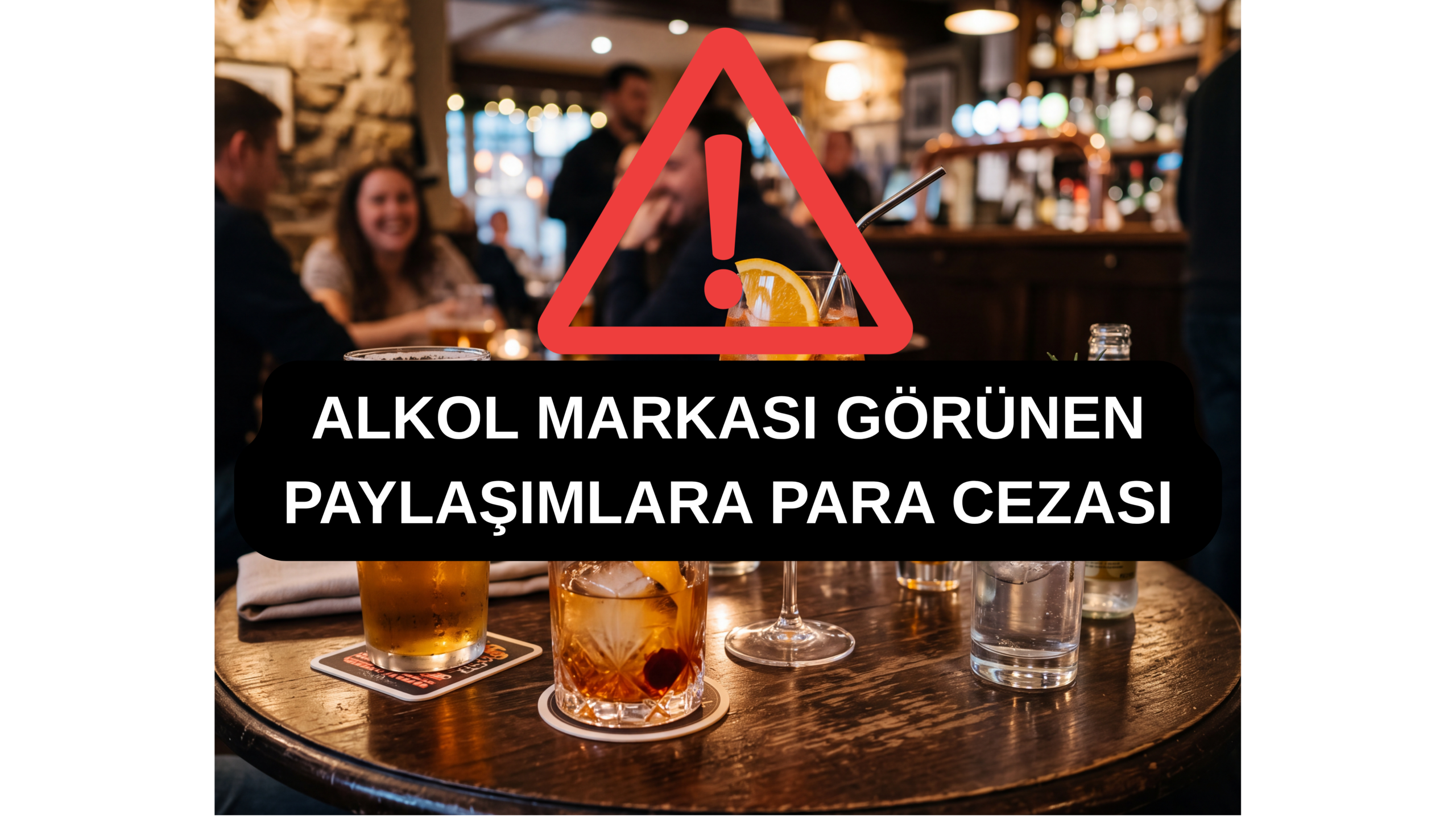 Sosyal Medyada Alkollü İçecek Paylaşımlarına Sıkı Denetim