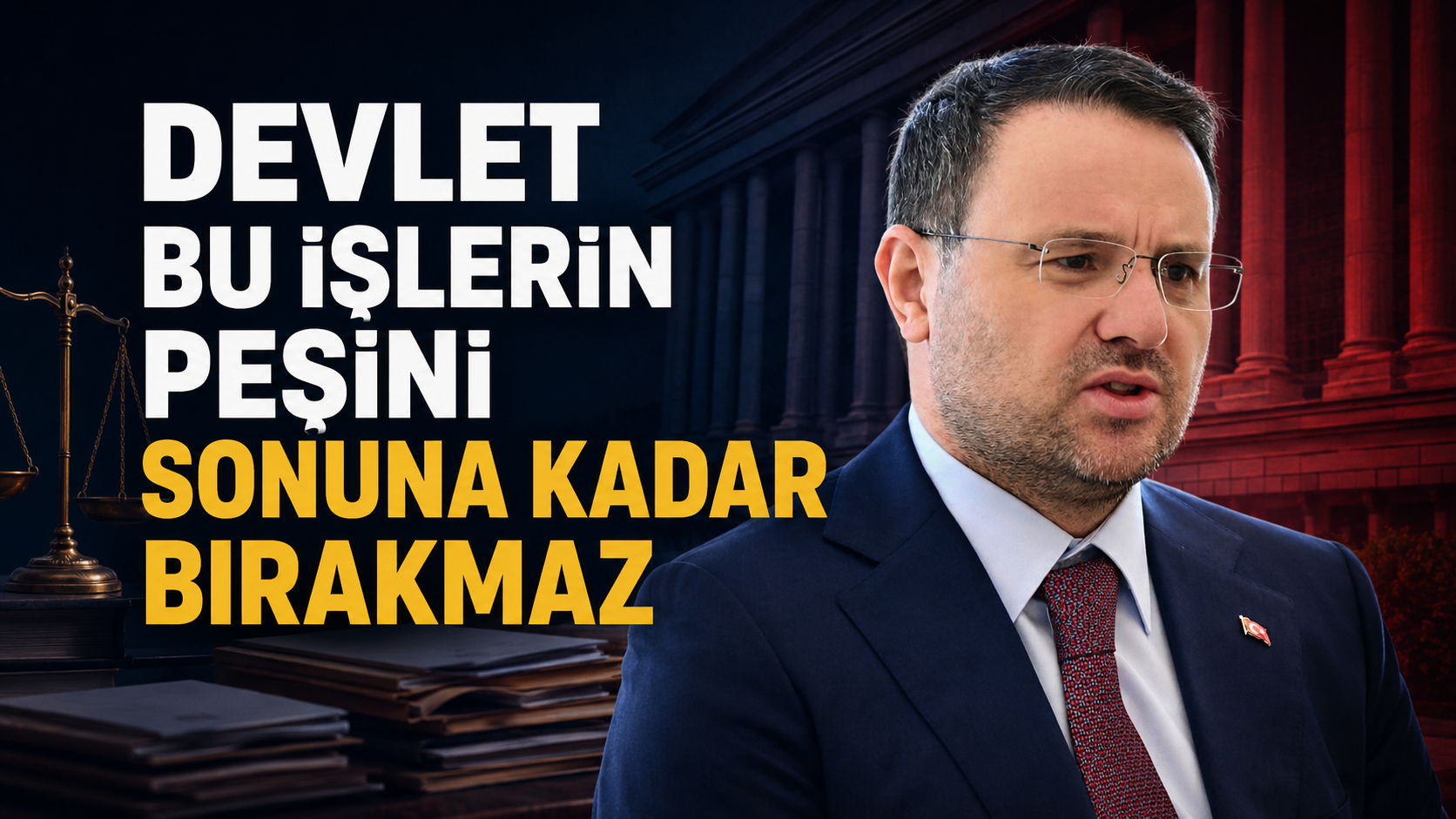 Gürlek: “Devlet bu işlerin peşini sonuna kadar bırakmaz”