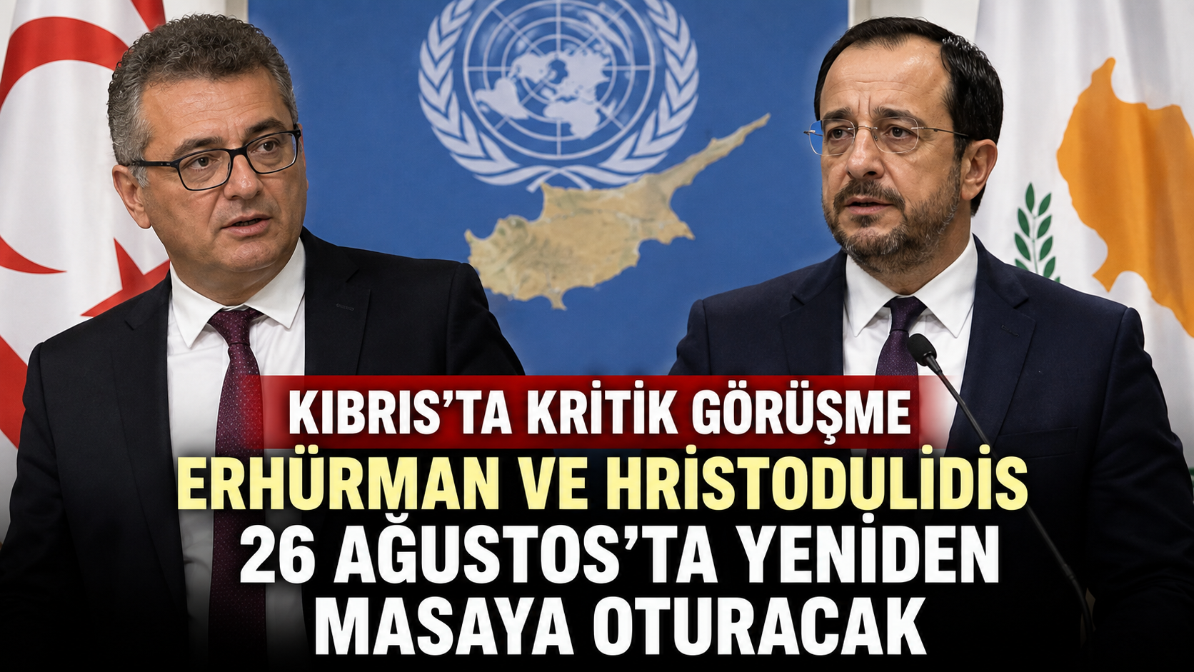 Kıbrıs’ta Kritik Görüşme: Erhürman ile Hristodulidis 26 Ağustos’ta Yeniden Masaya Oturacak
