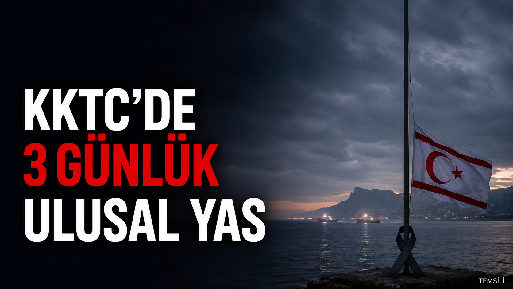 KKTC’de 3 günlük ulusal yas