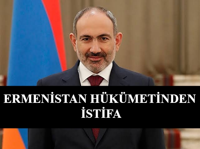 Ermenistan’da Hükümet Anayasal Süreç Kapsamında İstifa Etti