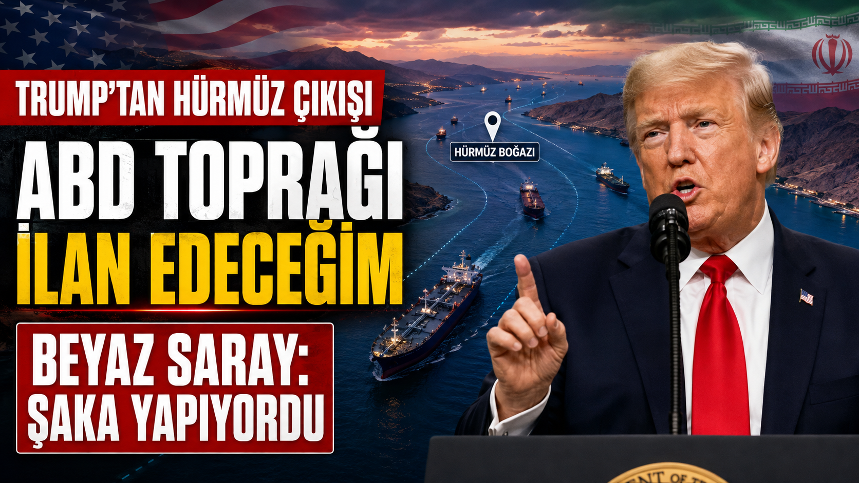 Trump’tan Hürmüz Boğazı çıkışı: Beyaz Saray “Şaka yapıyordu” dedi