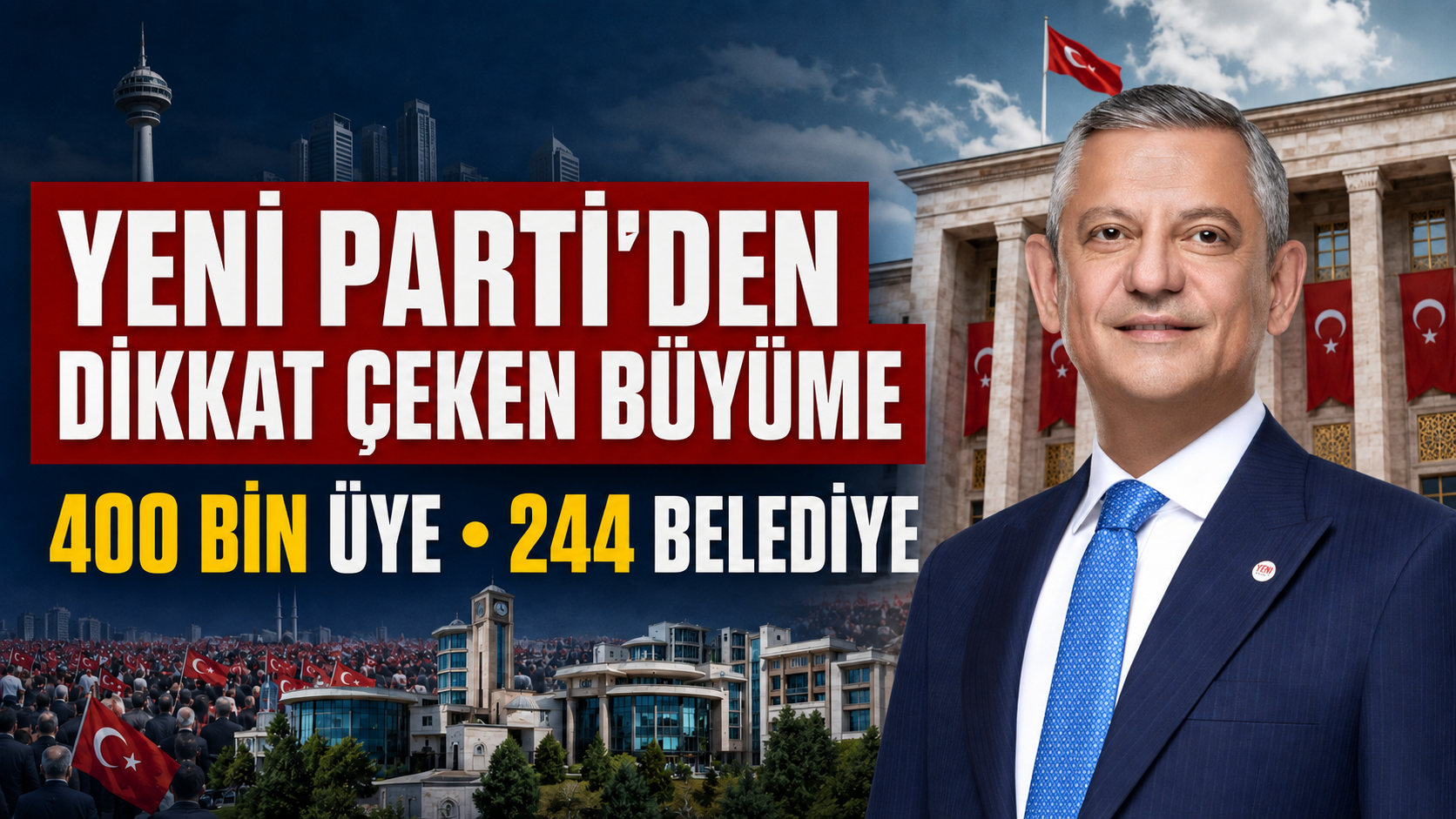 Yeni Parti’den dikkat çeken büyüme