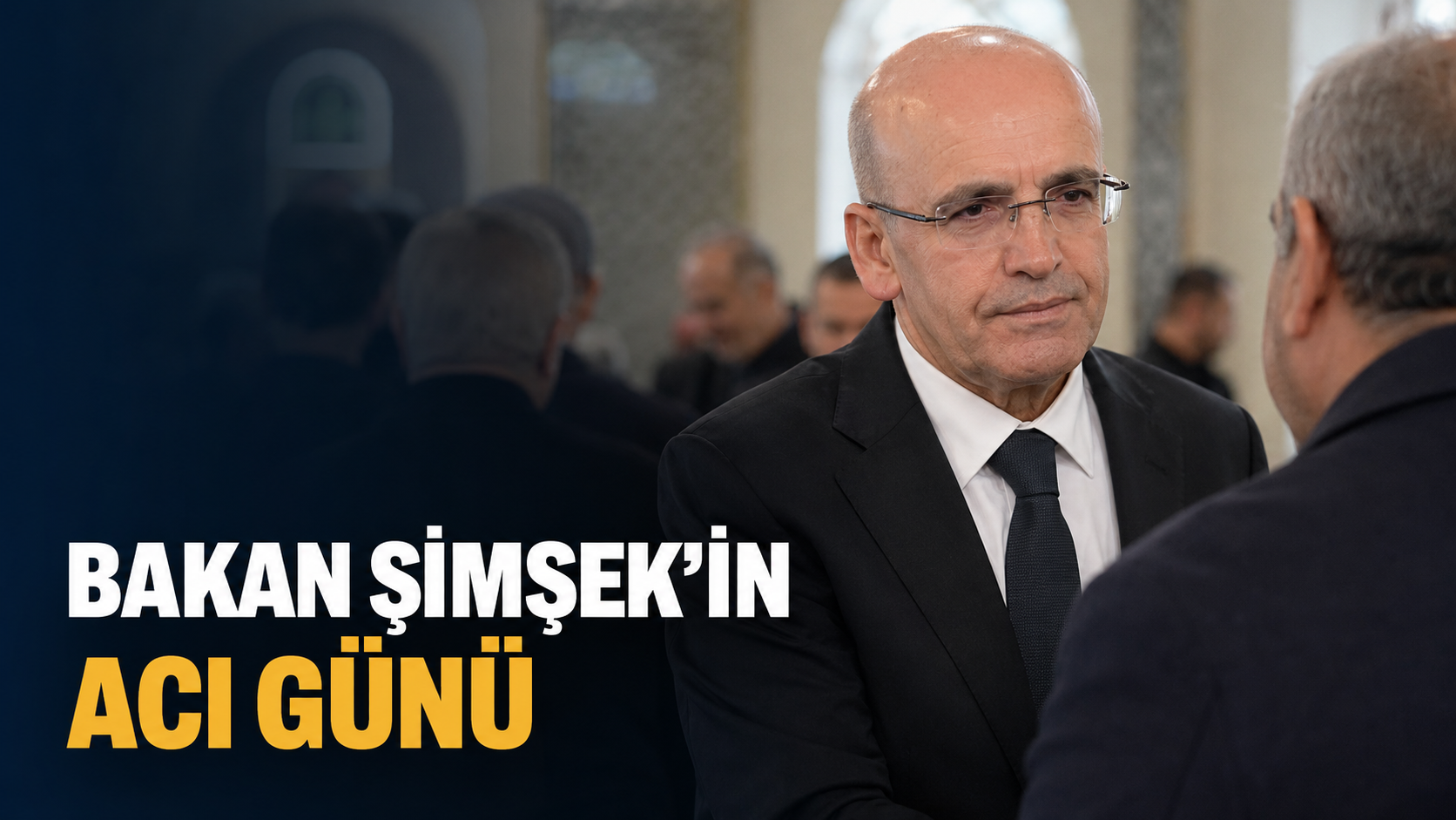 Bakan Şimşek’in acı günü
