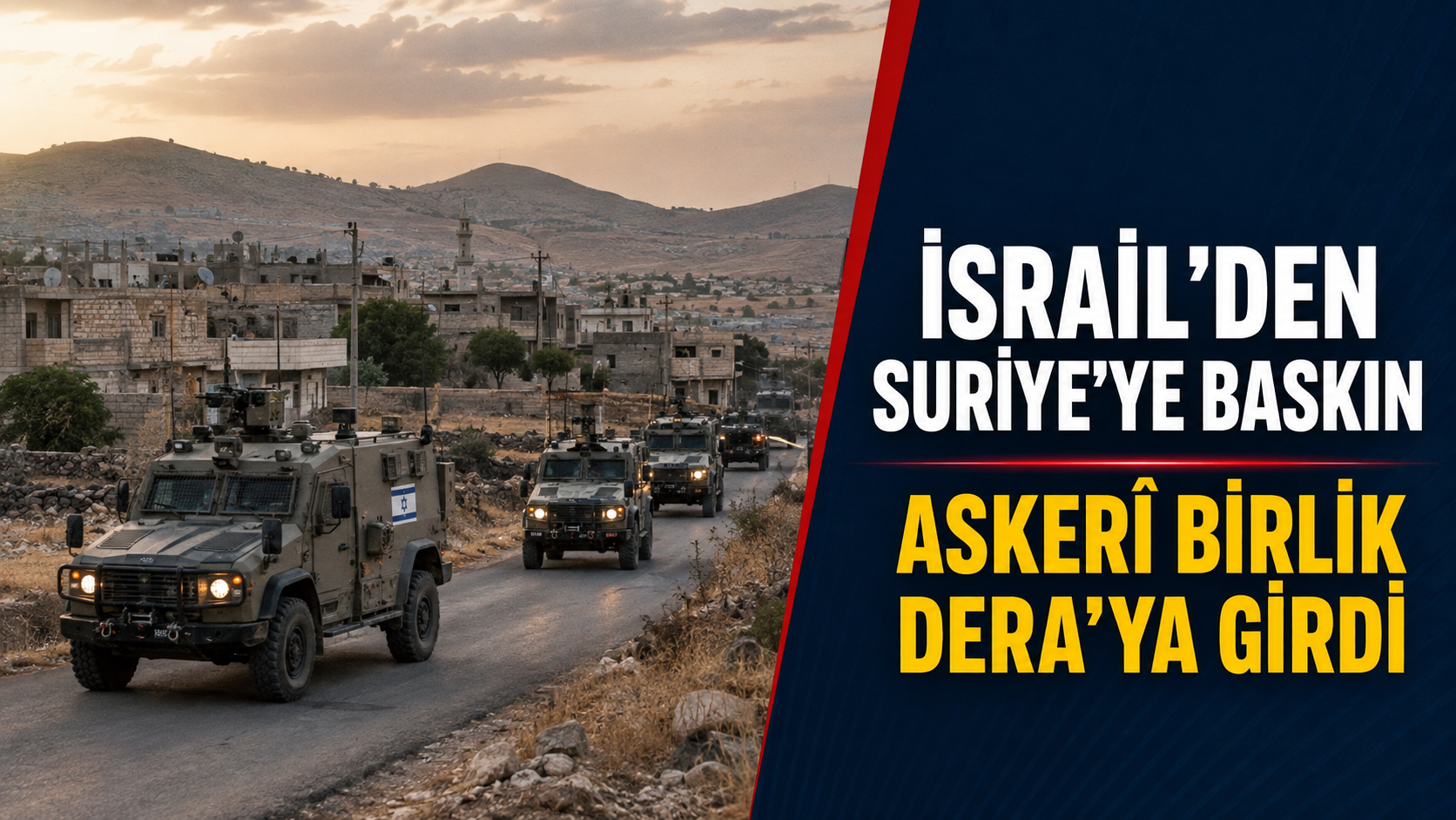 İsrail’den Suriye’ye baskın