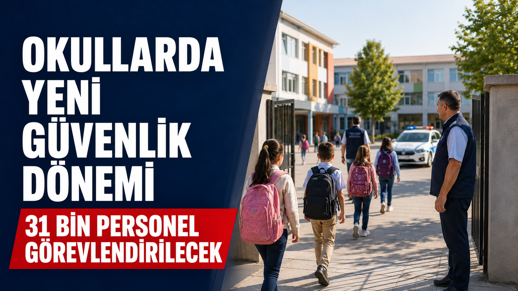 Okullarda yeni güvenlik dönemi
