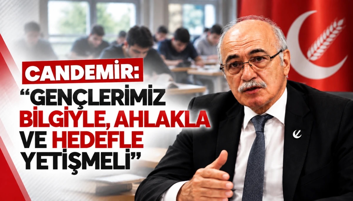 GENÇLERİMİZ BİLGİYLE AHLAKLA VE HEDEFLE YETİŞMELİ