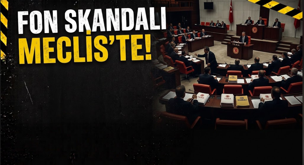 Fon skandalı Meclis’te!